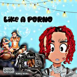 Like a porno (feat. Kusco, Lil La$0 & Rashibell)