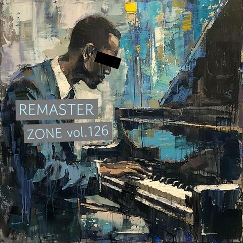 Remaster zone vol.126