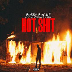 HOT SHÎT (feat. Scrapbad800 & D-Star)