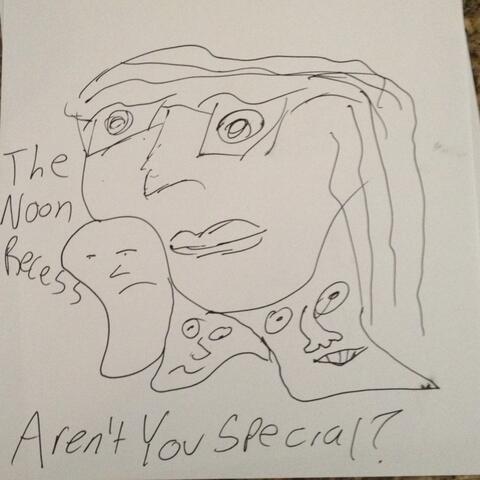 Aren't You Special?