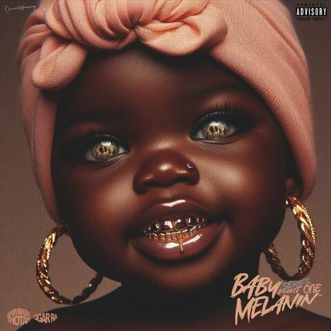 Baby Melanin, Pt. 1