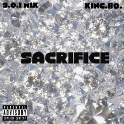 Sacrifice (feat. King.Bo.)