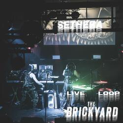 Live Loop The Brickyard (Live)