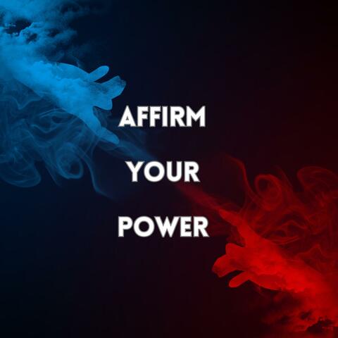 Affirm Your Power