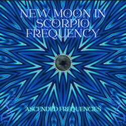 New Moon In Scorpio Assistance Frequency