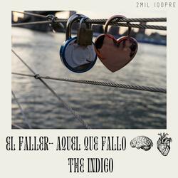 Aquel que falló (El faller)