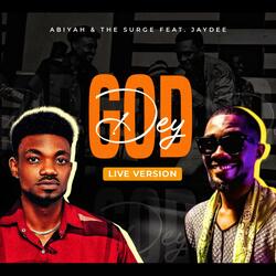 GOD DEY (feat. JayDee) (Live Version)