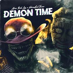 Demon Time (feat. SlumGodTravv)