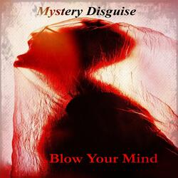 Blow Your Mind (80s Version)