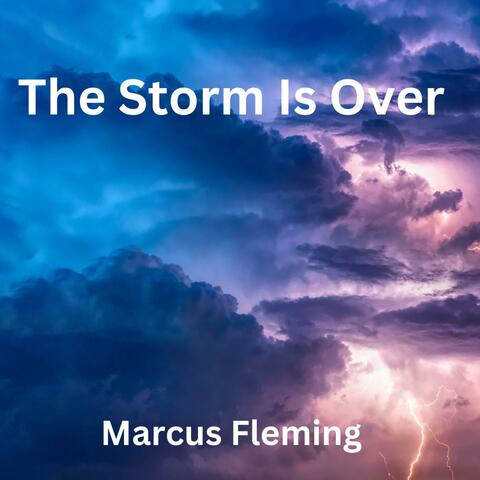 The Storm Is Over