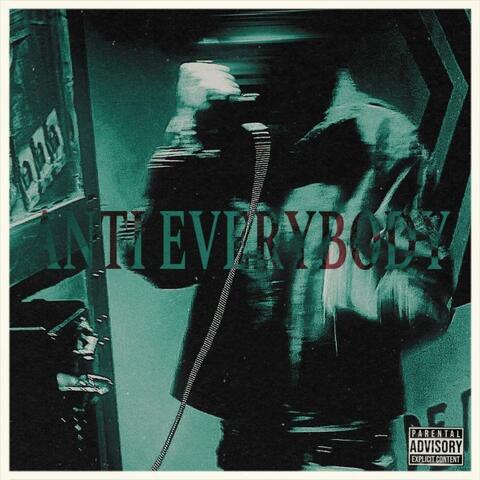 ANTI EVERYBODY