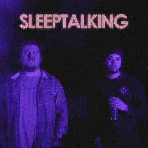 SLEEPTALKING