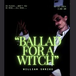 Ballad For A Witch (feat. Ruth Ritchey)