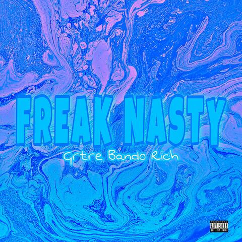 Freak Nasty (feat. Bando Rich)