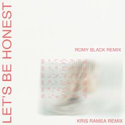 Let's Be Honest (Romy Black Remix Radio Edit)