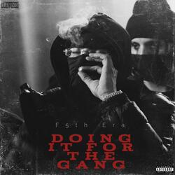 Doing It For The Gang