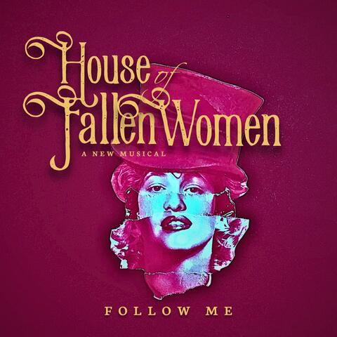 Follow Me (House of Fallen Women Original Concept Album) (feat. Melissa Tormene)
