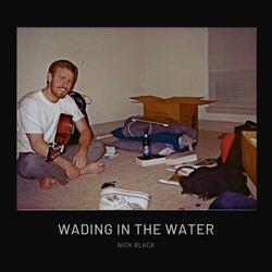 Wading In The Water (Demo Version)