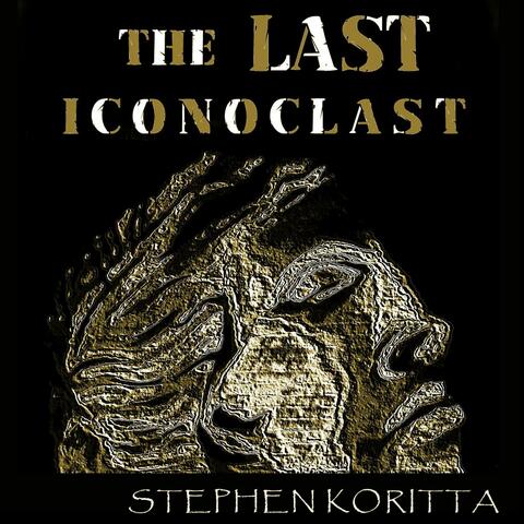 The Last Iconoclast