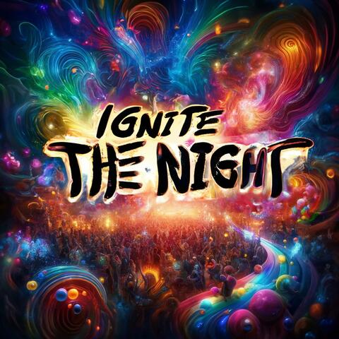 Ignite the Night