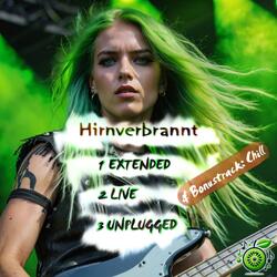 Hirnverbrannt (Extended)