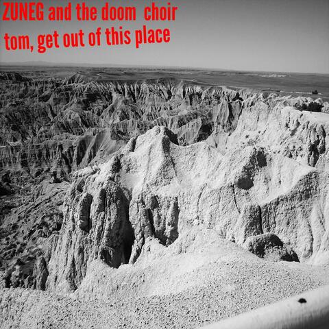tom, get out of this place (feat. the doom choir)