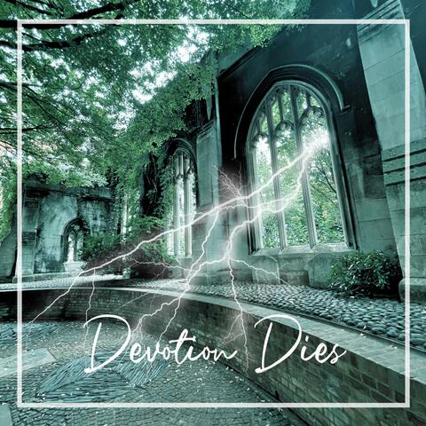 Devotion Dies