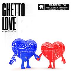 Ghetto Love (feat. Tee Flii)