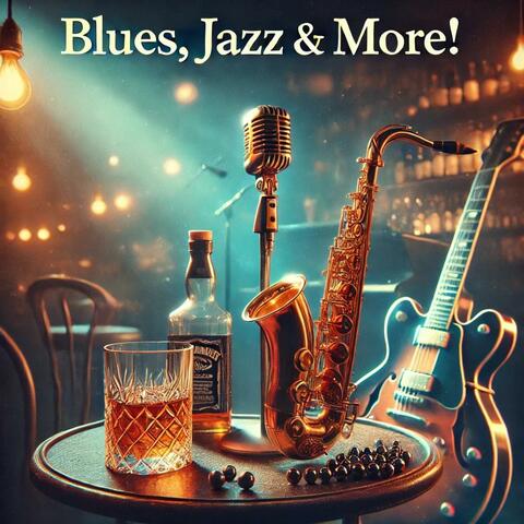 Blues, Jazz & More