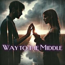 Way to the Middle