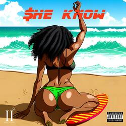 She Know (feat. Cashjunky Baby)