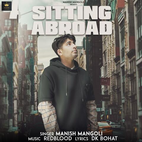 Sitting Abroad (feat. DK Bohat)