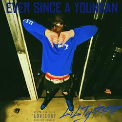Ever Since A Youngin (Album teaser) (feat. Cj2Smooth)