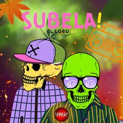 SUBELA. (feat. El Lobo)