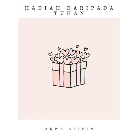 Hadiah Daripada Tuhan