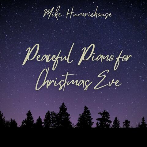 Peaceful Piano For Christmas Eve