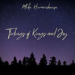 Tidings Of Kings And Joy