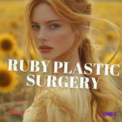 Ruby Plastic Surgery 2