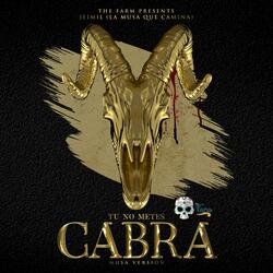 Tu No Metes Cabra