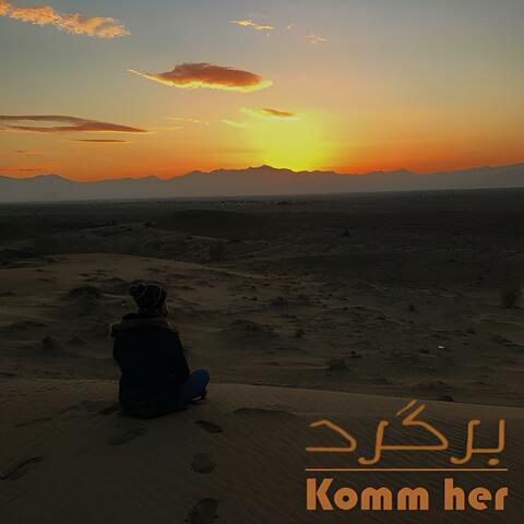 Komm her