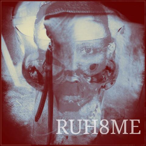 RUH8ME
