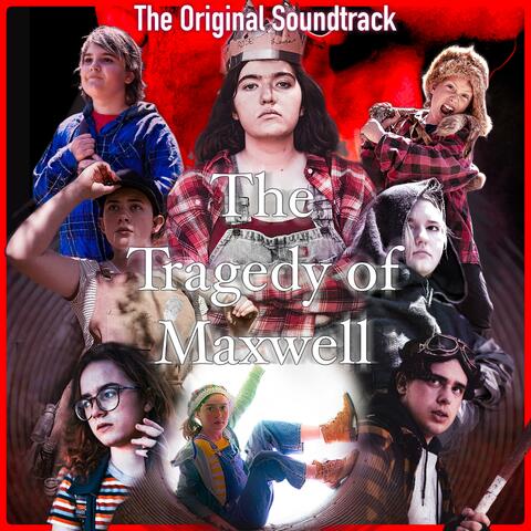The Tragedy of Maxwell (Original Movie Soundtrack)