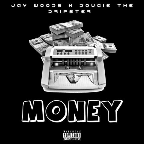 Money (feat. Jay Woods)