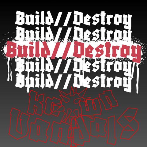 Build//Destroy