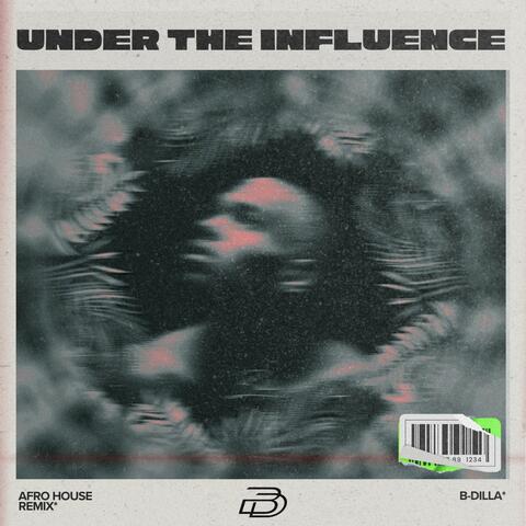 Under The Influence (Remix Extended Version)