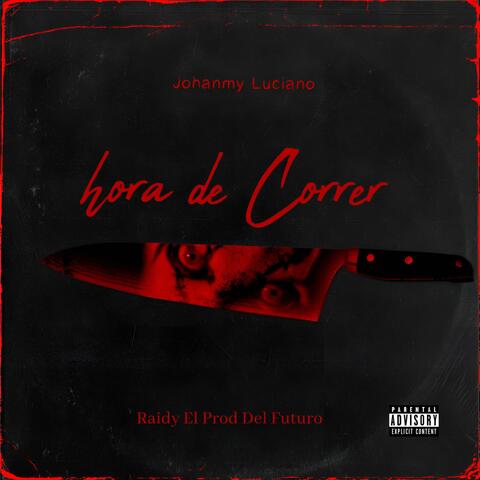 Hora De Correr (feat. Johanmy Luciano)