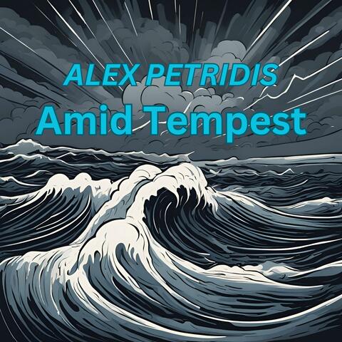 Amid Tempest