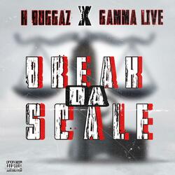 Break Da Scale (feat. GammaLive)