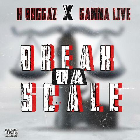 Break Da Scale (feat. GammaLive)