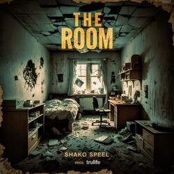 The Room (feat. Shako Speel)